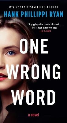 One Wrong Word - Hank Phillippi Ryan - cover