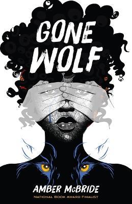 Gone Wolf - Amber McBride - cover