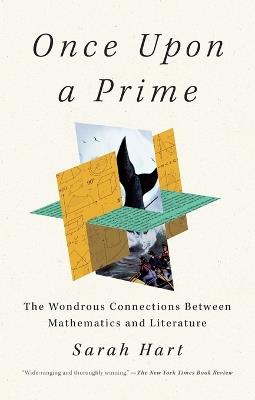 Once Upon a Prime: The Wondrous Connections Between Mathematics and Literature - Sarah Hart - cover