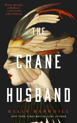 The Crane Husband - Kelly Barnhill - cover