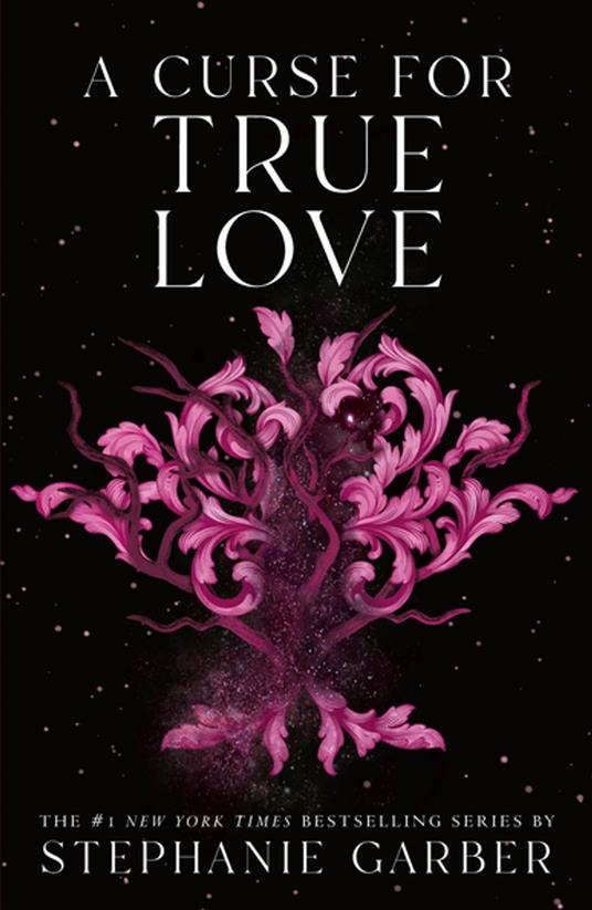 A Curse for True Love - Stephanie Garber - ebook