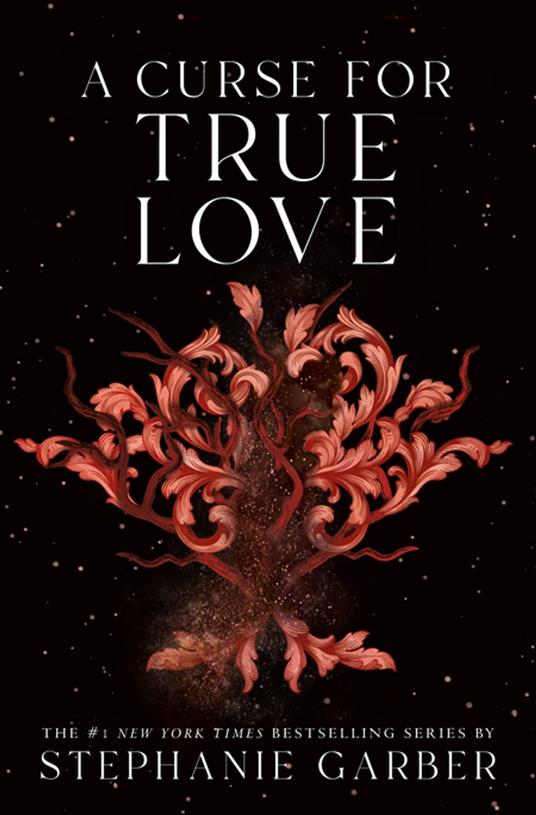 A Curse for True Love - Stephanie Garber - ebook