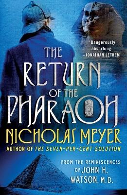 The Return of the Pharaoh: From the Reminiscences of John H. Watson, M.D. - Nicholas Meyer - cover