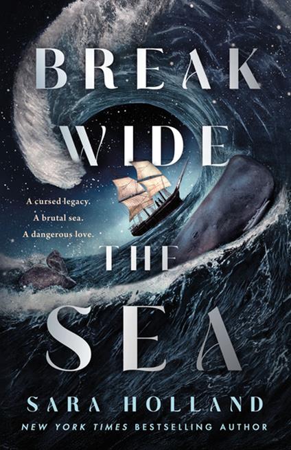 Break Wide the Sea - Sara Holland - ebook