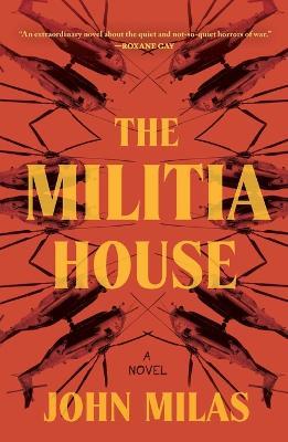 MILITIA HOUSE - MILAS JOHN - cover