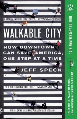 Walkable City: How Downtown Can Save America, One Step at a Time - Jeff Speck - cover