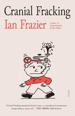 Cranial Fracking - Ian Frazier - cover