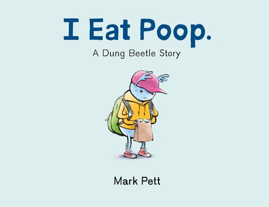 I Eat Poop. - Mark Pett - ebook