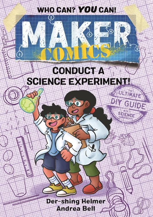 Maker Comics: Conduct a Science Experiment! - Der-shing Helmer,Andrea Bell - ebook