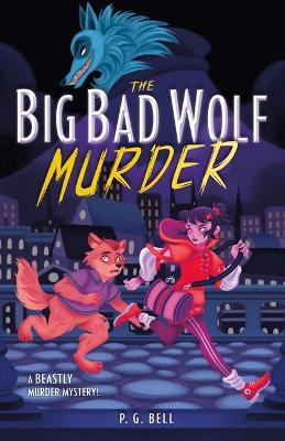 The Big Bad Wolf Murder - P G Bell - cover