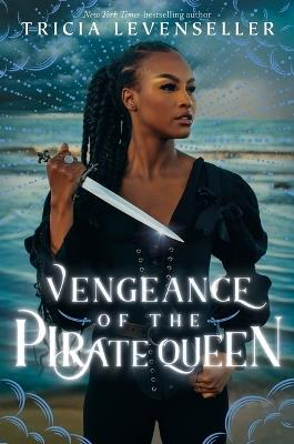 Vengeance of the Pirate Queen - Tricia Levenseller - cover