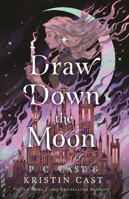 Draw Down the Moon - P. C. Cast and Kristin Cast - cover