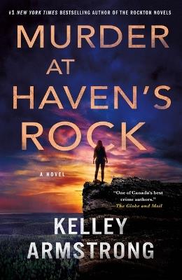 Murder at Haven's Rock - Kelley Armstrong - cover