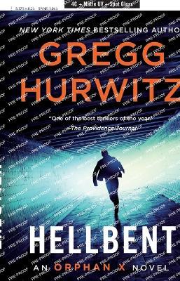Hellbent: An Orphan X Novel - Gregg Hurwitz - cover