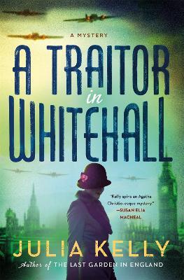 A Traitor in Whitehall - Julia Kelly - cover
