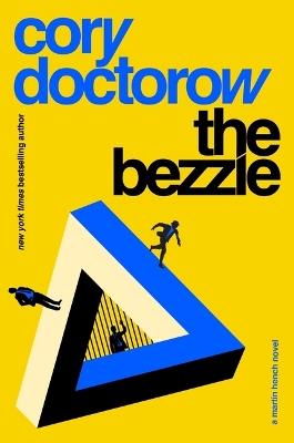 The Bezzle: A Martin Hench Novel - Cory Doctorow - cover