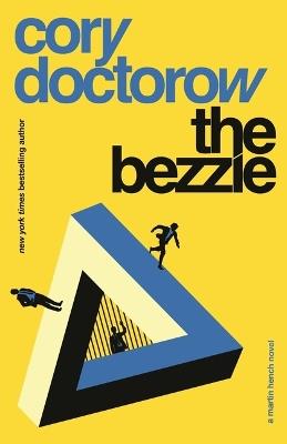 The Bezzle: A Martin Hench Novel - Cory Doctorow - cover
