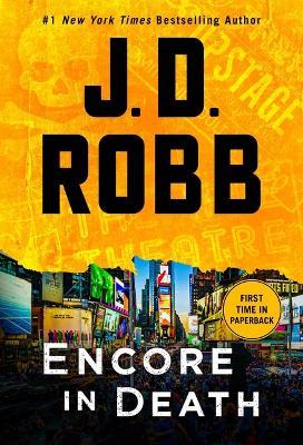 Encore in Death: An Eve Dallas Novel - J D Robb - cover