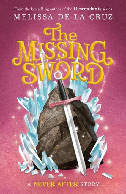 Never After: The Missing Sword - Melissa De La Cruz - ebook