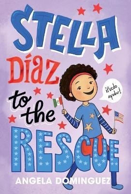 Stella Diaz to the Rescue - Angela Dominguez - cover