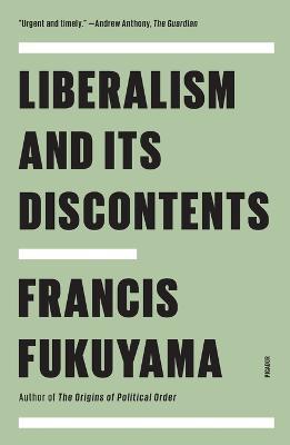 Liberalism and Its Discontents - Francis Fukuyama - cover