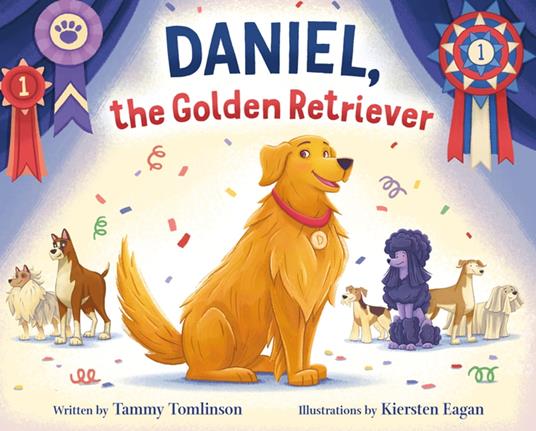 Daniel, the Golden Retriever - Tammy Tomlinson,Kiersten Eagan - ebook