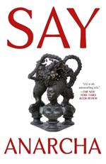 Say Anarcha: A Young Woman, a Devious Surgeon, and the Harrowing Birth of Modern Women's Health