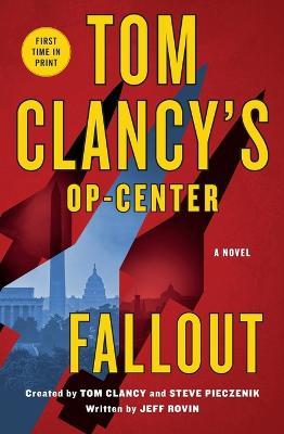 Tom Clancy's Op-Center: Fallout - Jeff Rovin - cover