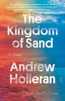 The Kingdom of Sand - Andrew Holleran - cover