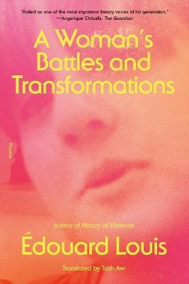 A Woman's Battles and Transformations - Édouard Louis - cover