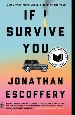 If I Survive You - Jonathan Escoffery - cover