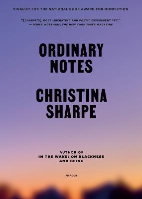 Ordinary Notes - Christina Sharpe - cover