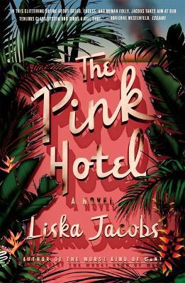 The Pink Hotel - Liska Jacobs - cover