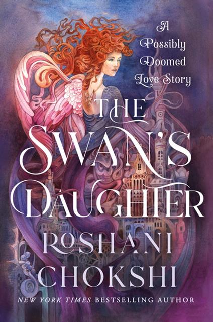 The Swan's Daughter - Roshani Chokshi - ebook