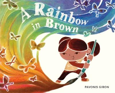 A Rainbow in Brown - Pavonis Giron - cover