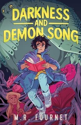 Darkness and Demon Song - M.R. Fournet - cover
