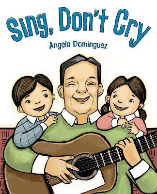 Sing, Don't Cry - Angela Dominguez - cover