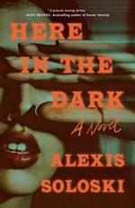 Here in the Dark