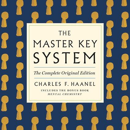 The Master Key System: The Complete Original Edition