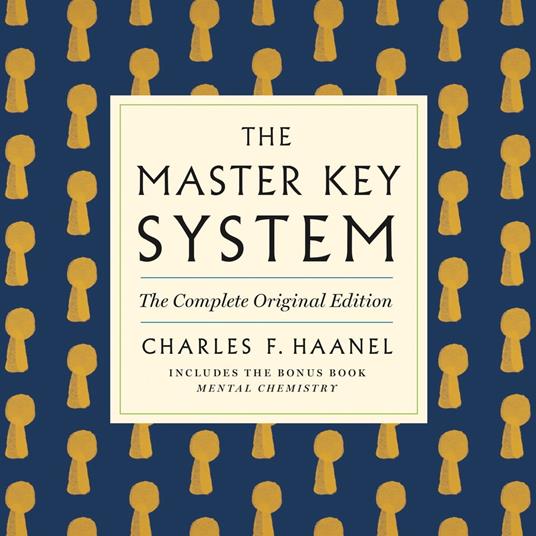 The Master Key System: The Complete Original Edition