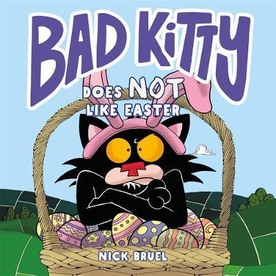 Bad Kitty Does Not Like Easter - Nick Bruel - cover