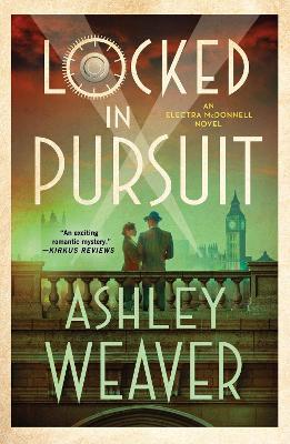 Locked in Pursuit: An Electra McDonnell Novel - Ashley Weaver - cover