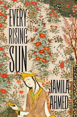 Every Rising Sun - Jamila Ahmed - cover