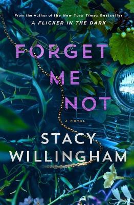 Forget Me Not - Stacy Willingham - cover
