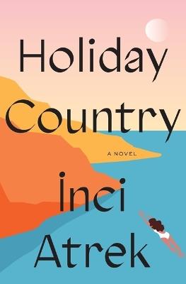Holiday Country - Inci Atrek - cover