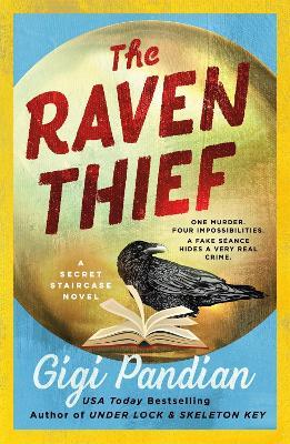 The Raven Thief: A Secret Staircase Novel - Gigi Pandian - cover
