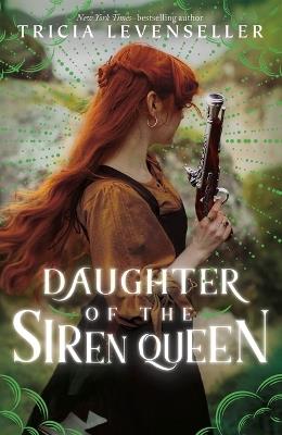 Daughter of the Siren Queen - Tricia Levenseller - cover