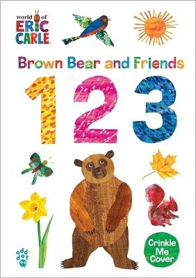 Brown Bear and Friends 123 (World of Eric Carle) - Eric Carle,Odd Dot - cover
