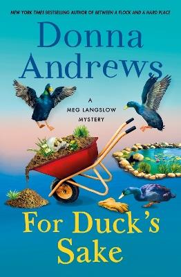 For Duck's Sake: A Meg Langslow Mystery - Donna Andrews - cover