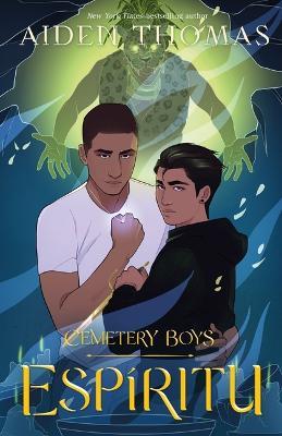Cemetery Boys: Espíritu - Aiden Thomas - cover